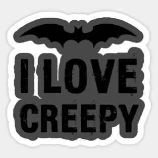 I Love Creepy Sticker